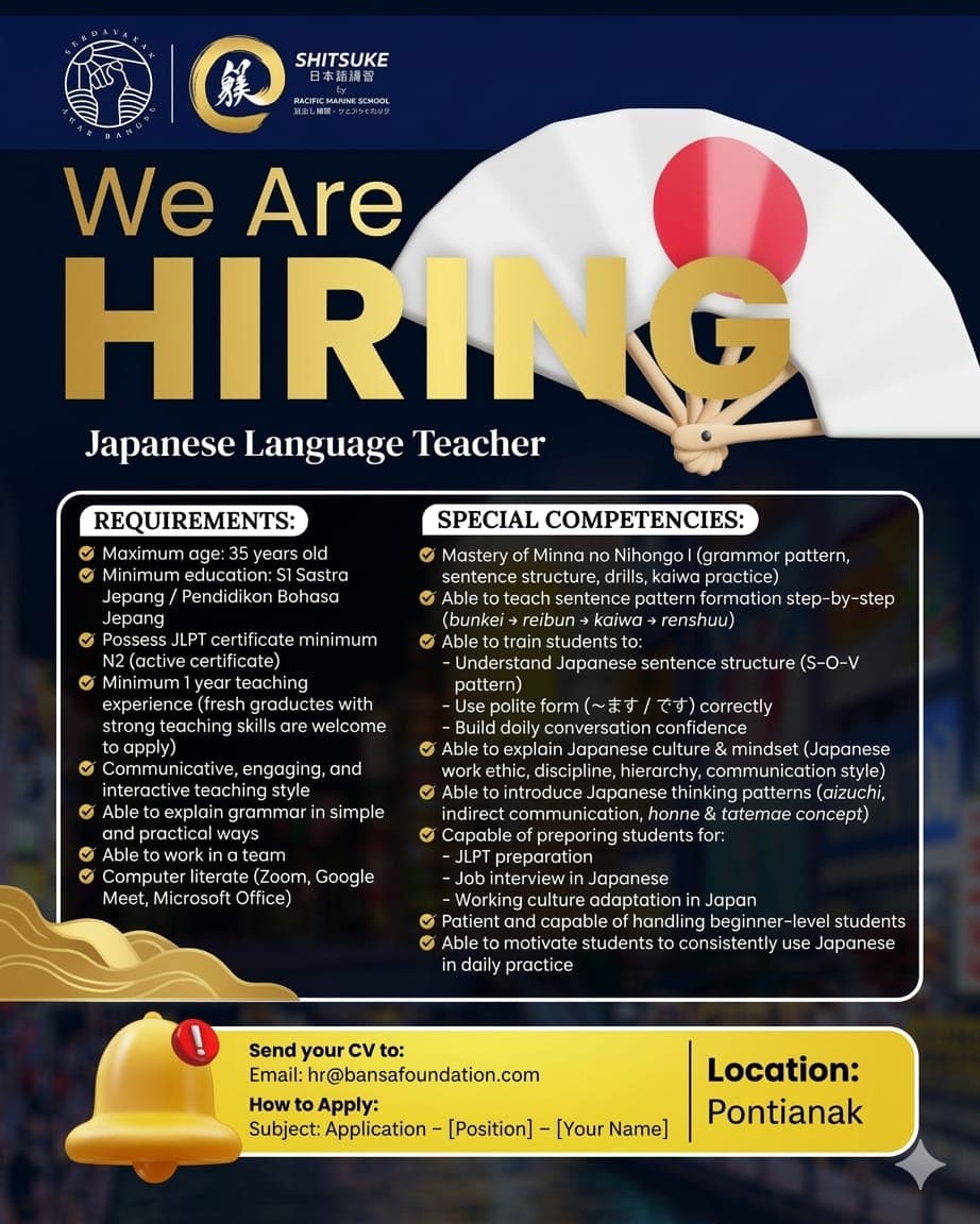 Flyer lowongan kerja Japanese Language Teacher di YAYASAN BERDAYAKAN ANAK BANGSA (BANSA Foundation), Pontianak - Karir UNTAN bursa kerja Pontianak Kalimantan Barat